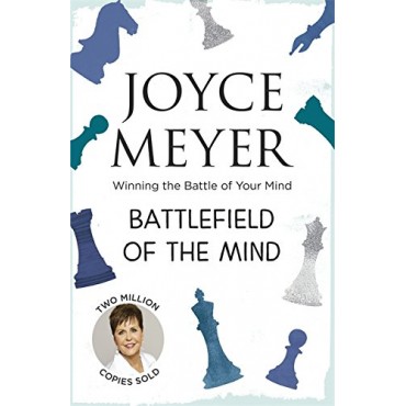 Battlefield Of The Mind Mass Market PB - Joyce Meyer